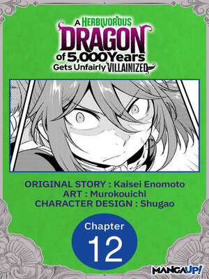 cover image of A Herbivorous Dragon of 5,000 Years Gets Unfairly Villainized, Chapter 12